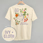 As The Garden Grows, So Shall The Gardener (Back Print) Ivy + Cloth