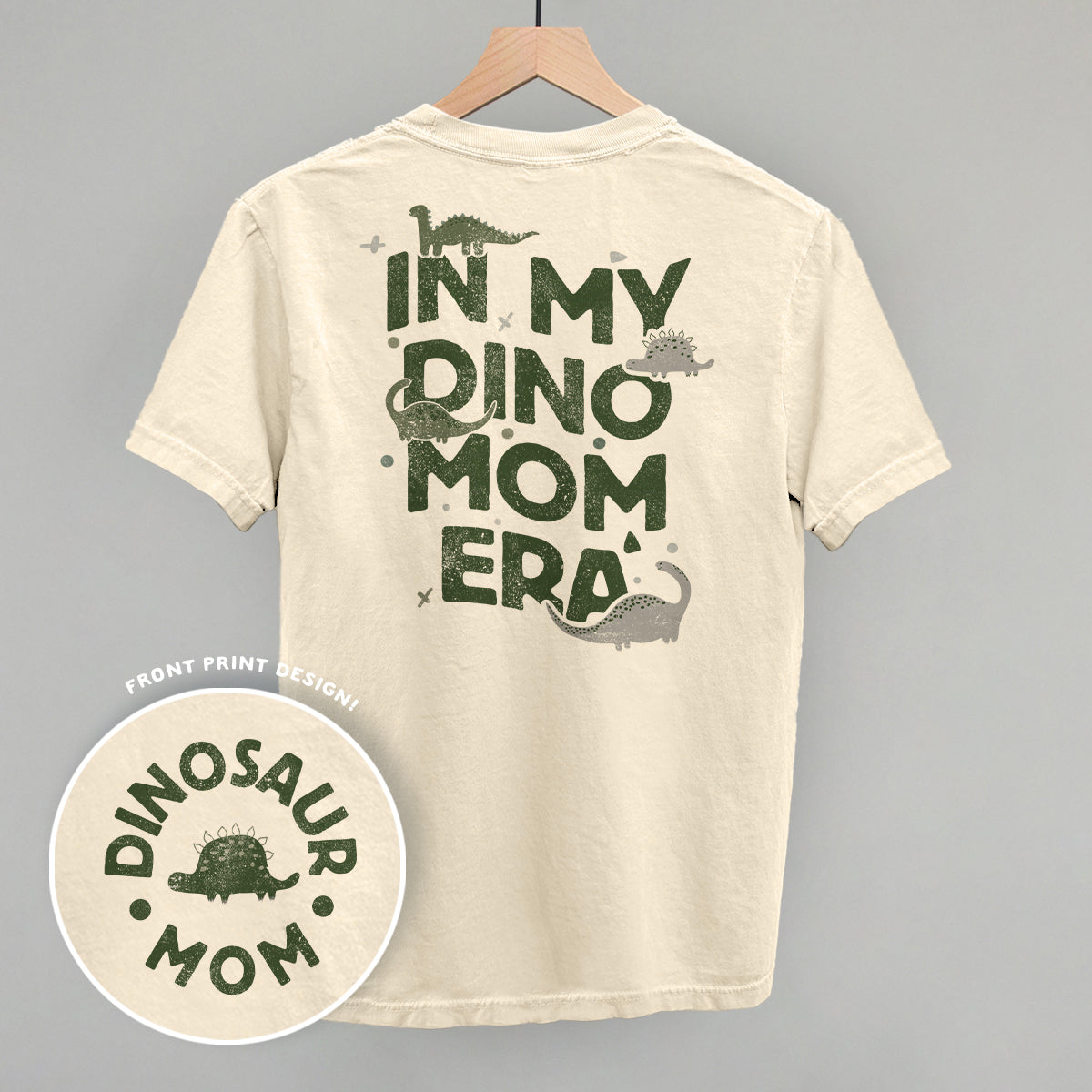 In My Dino Mom Era (Back Print) Ivy + Cloth
