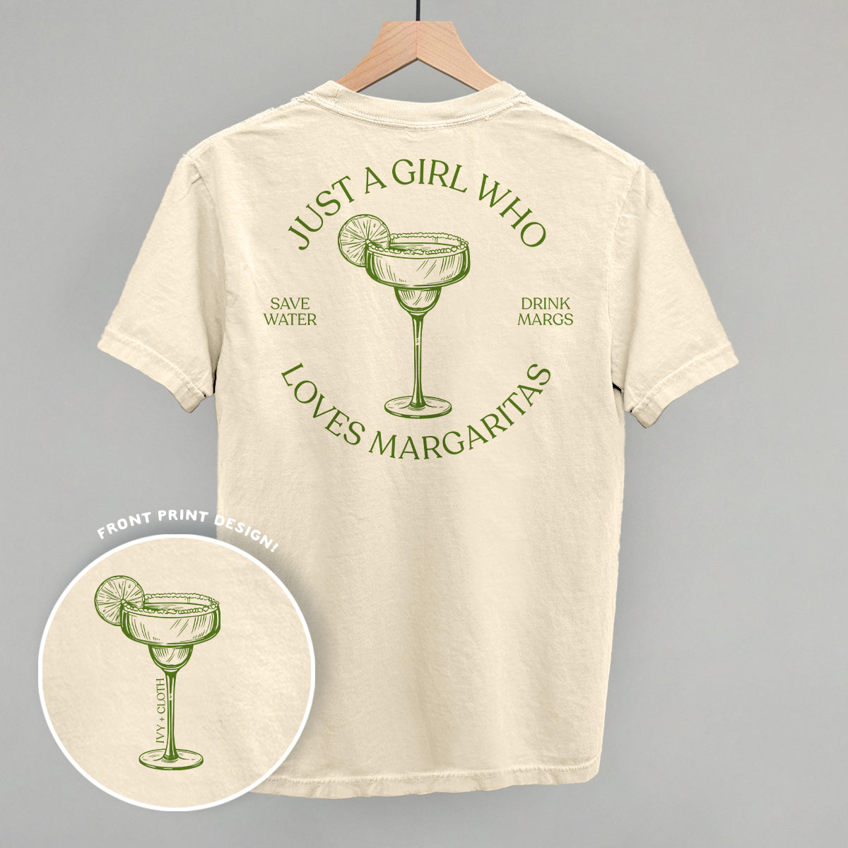 Just A Girl Who Loves Margaritas (Back Print) Ivy + Cloth