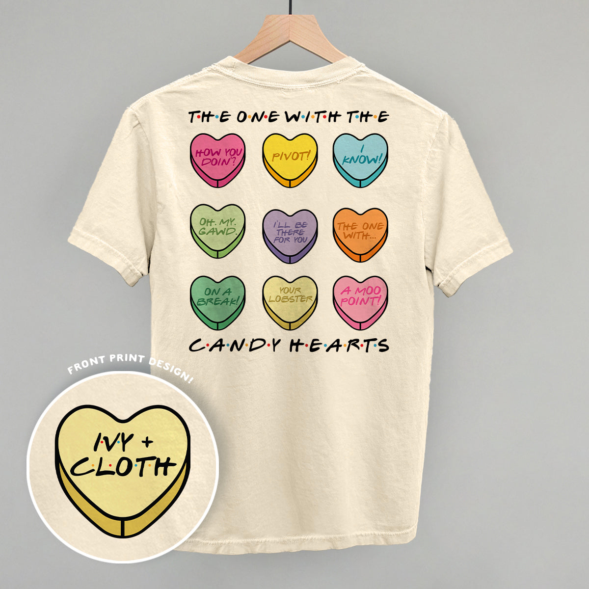 The One With The Candy Hearts (Back Print) Ivy + Cloth