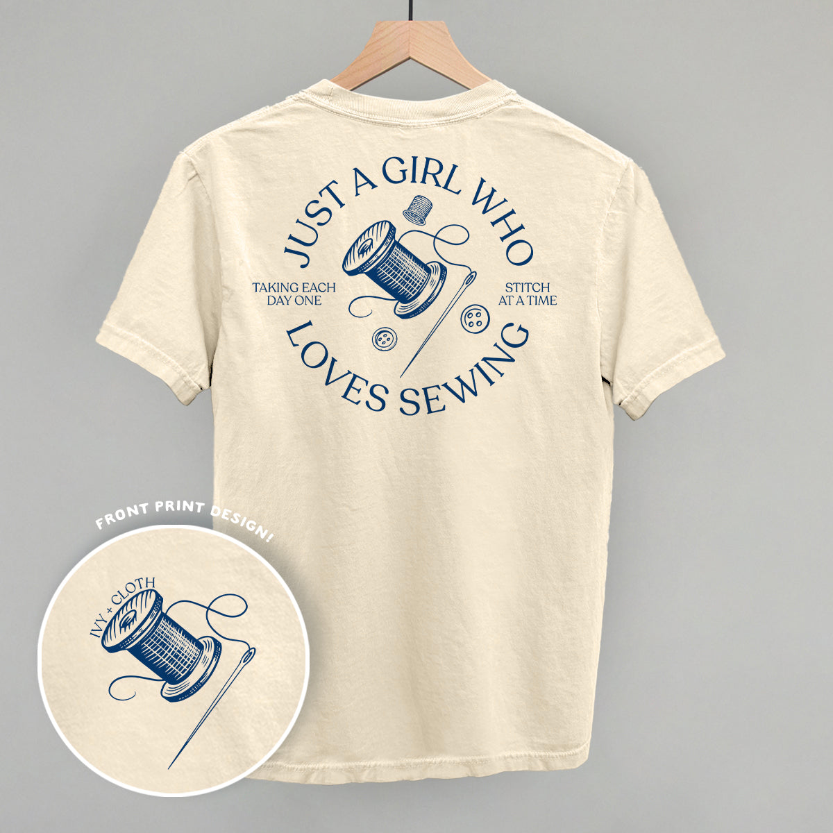 Just A Girl Who Loves Sewing (Back Print) Ivy + Cloth