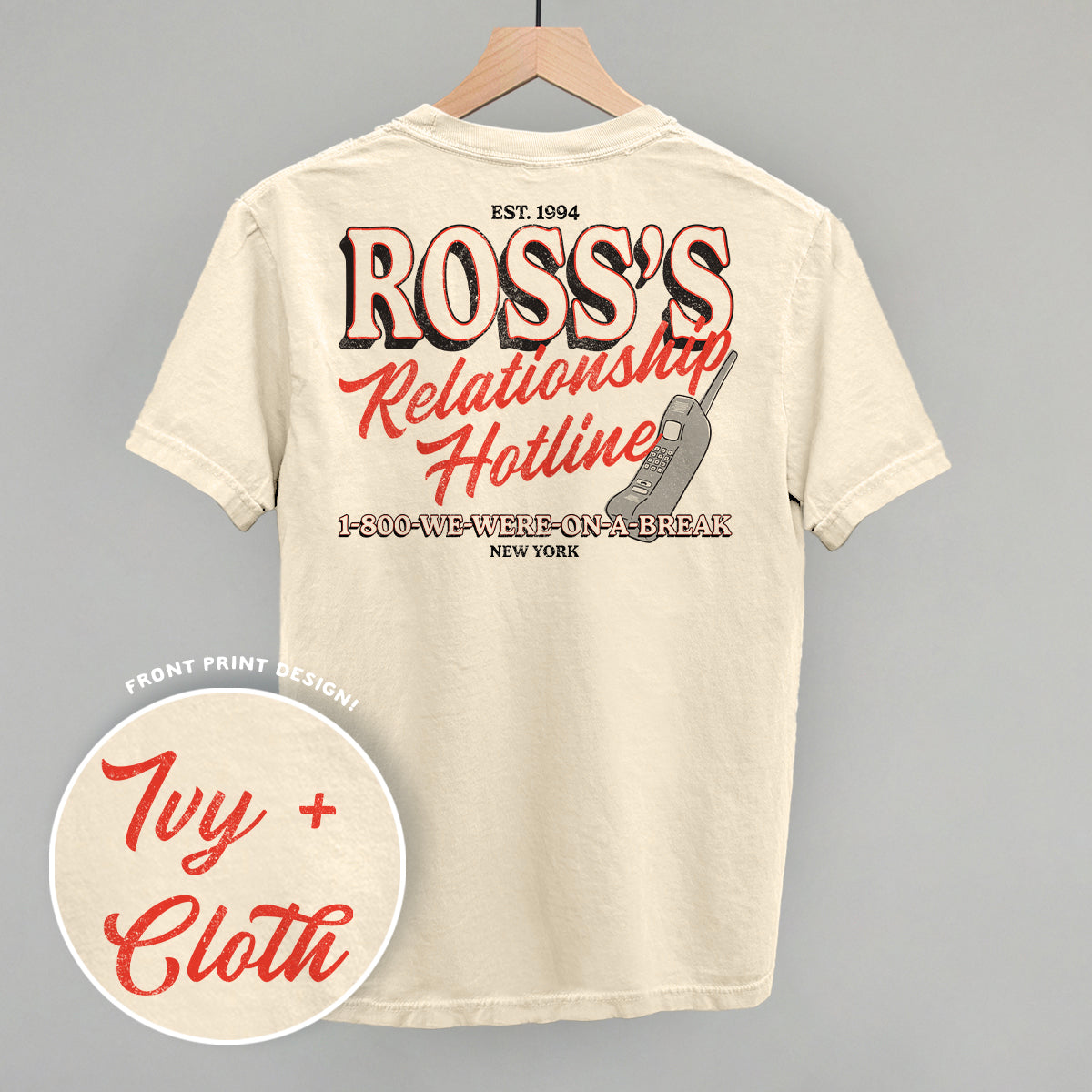 Ross's Relationship Hotline (Back Print) Ivy + Cloth