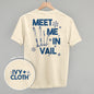 Meet Me In Vail (Back Print) Ivy + Cloth
