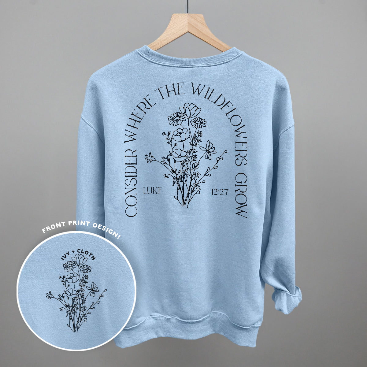 Consider Where The Wildflowers Grow (Back Print) Ivy + Cloth