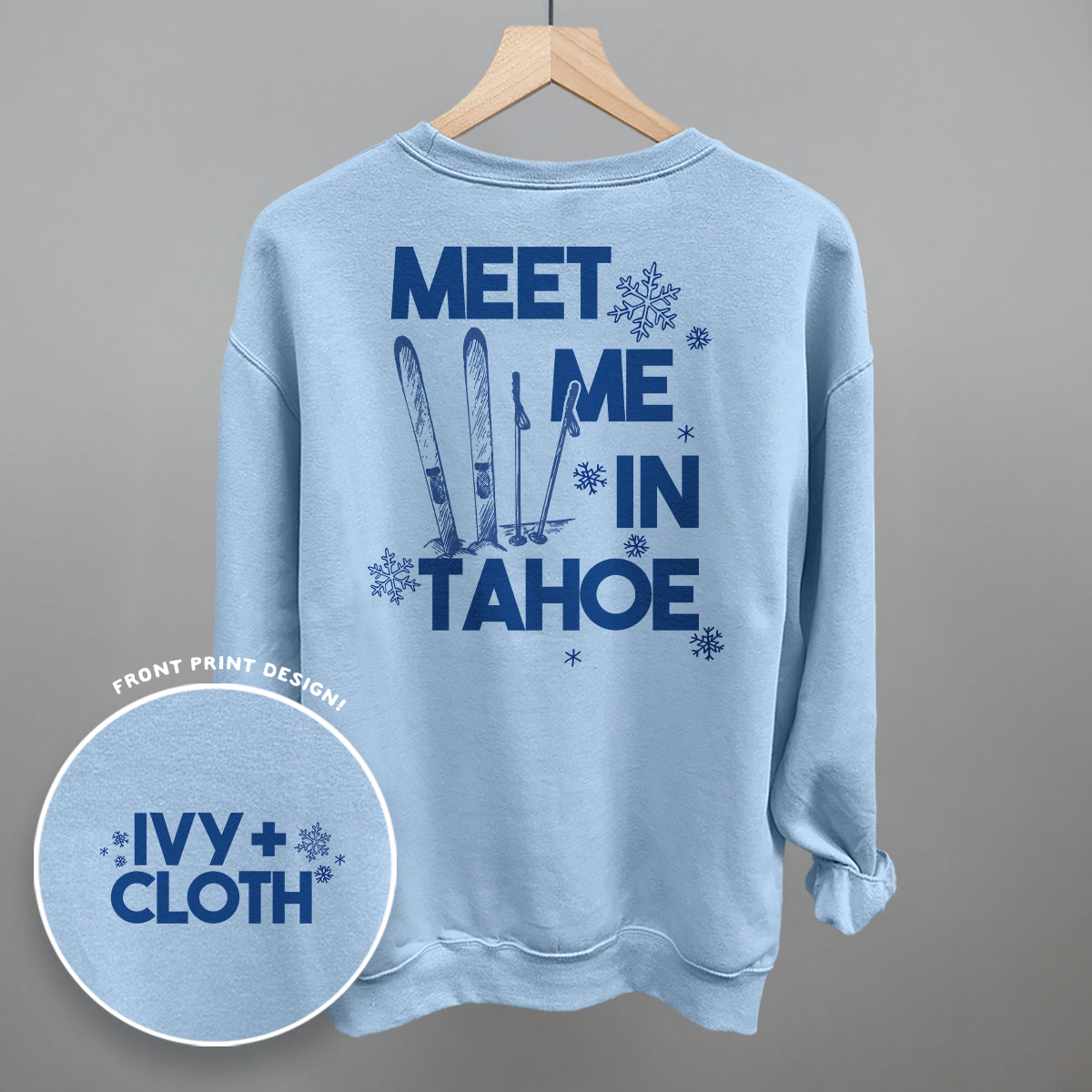Meet Me In Tahoe (Back Print) Ivy + Cloth