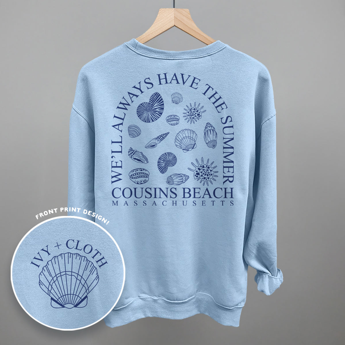 We'll Always Have The Summer (Back Print) Ivy + Cloth