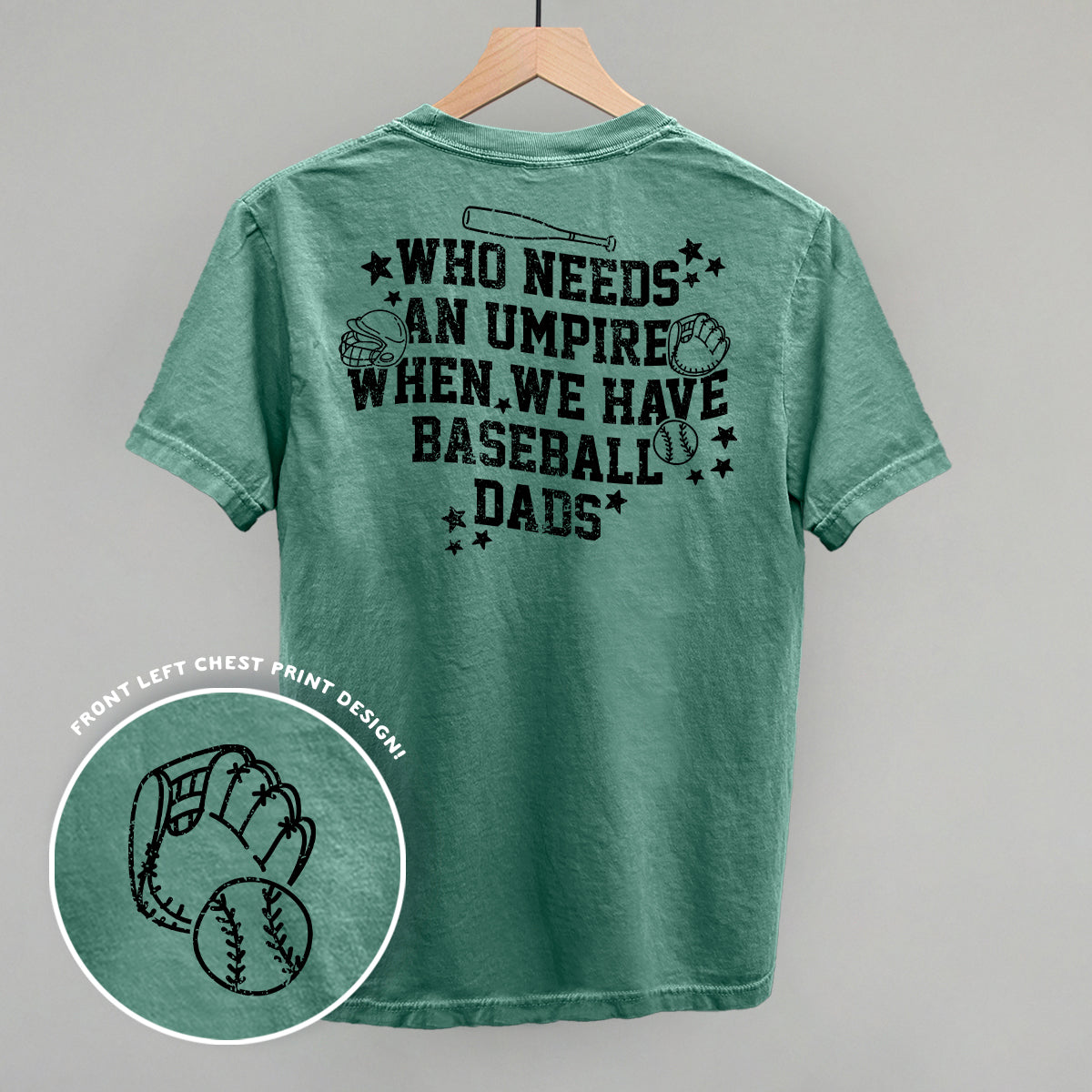 When We Have Baseball Dads (Back Print) Ivy + Cloth