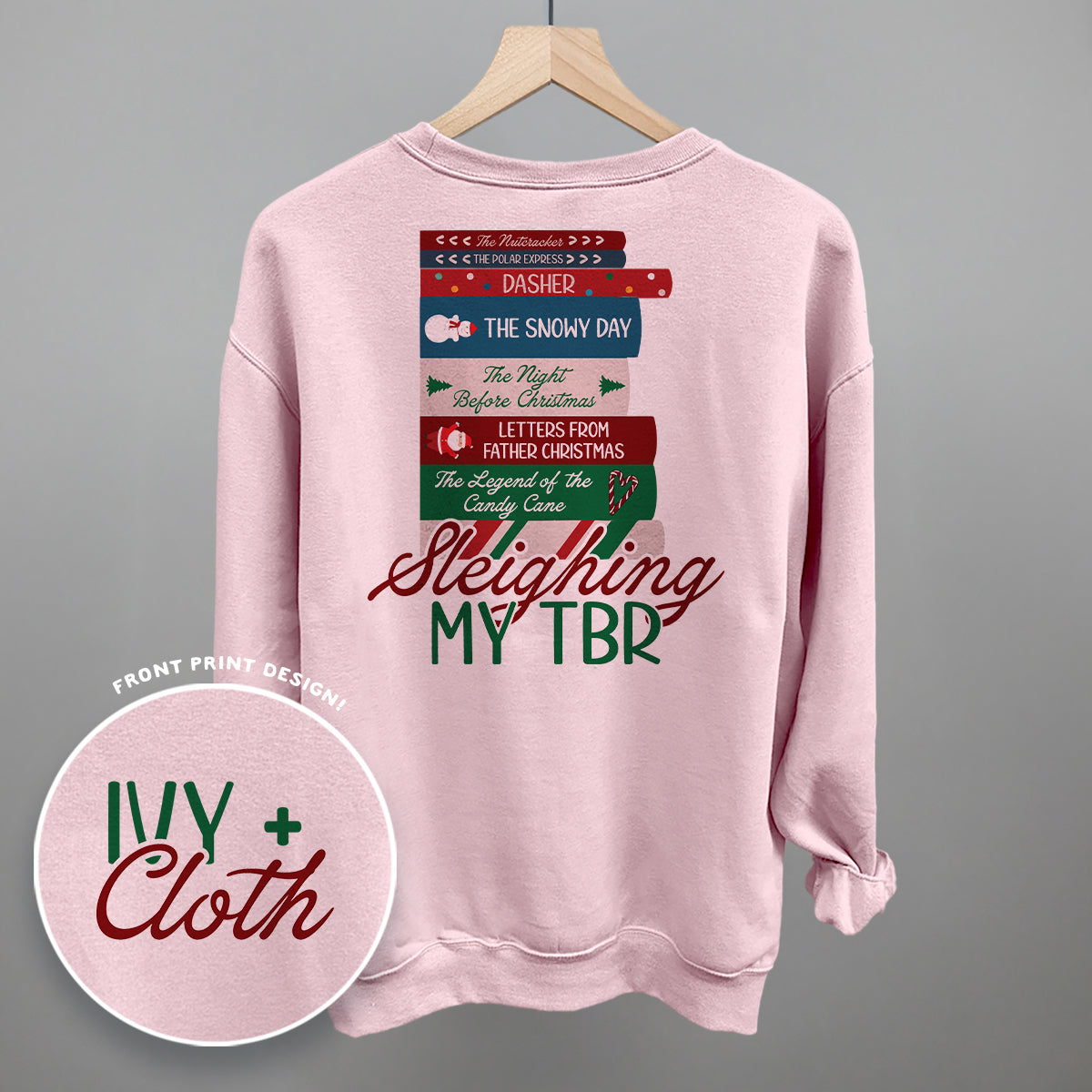 Sleighing My TBR (Back Print) Ivy + Cloth
