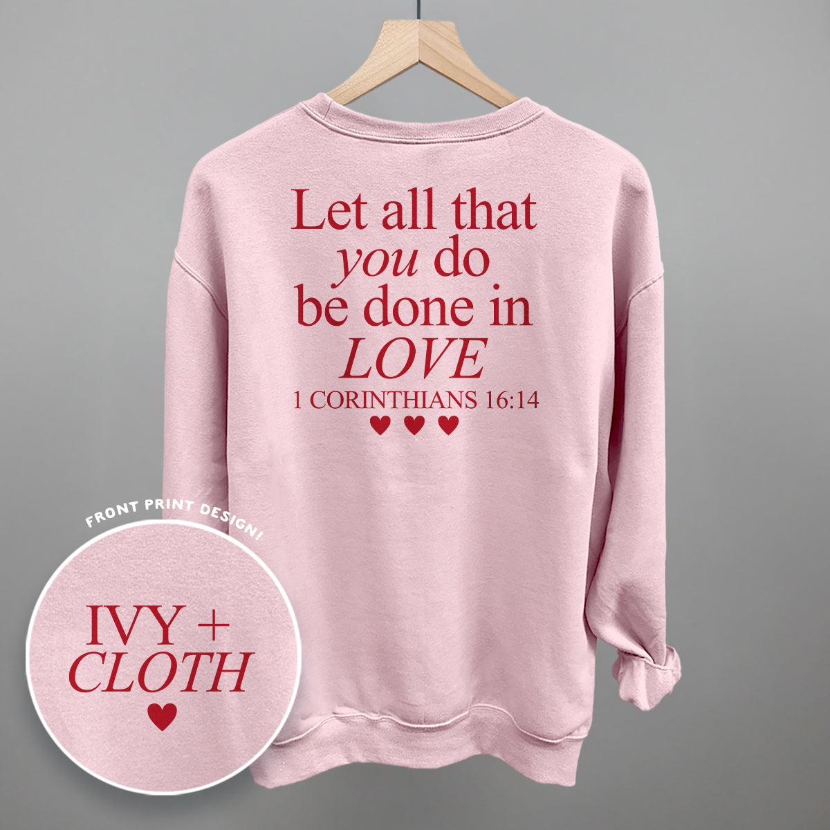 Let All That You Do Be Done In Love (Red) (Back Print) Ivy + Cloth