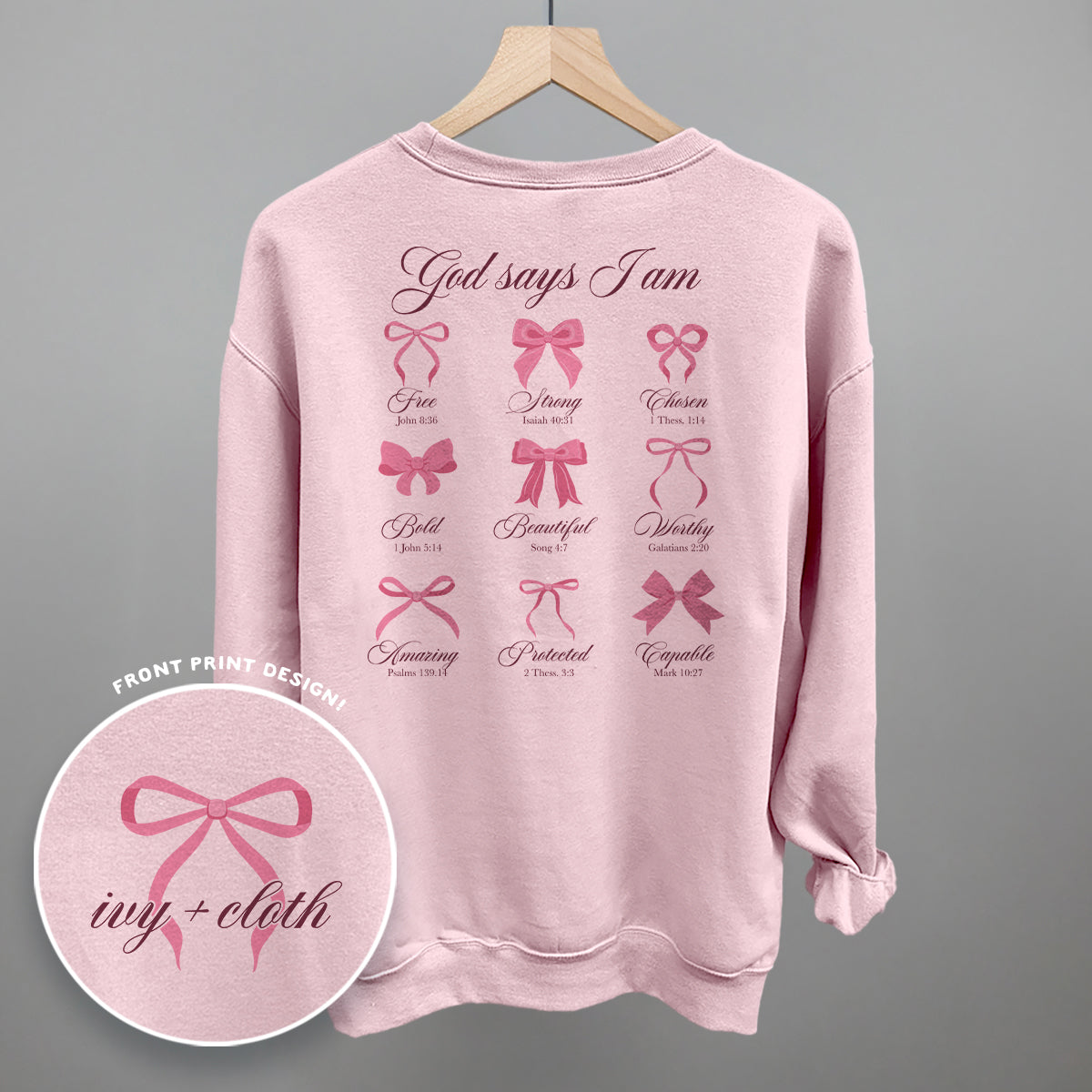 God Says I Am (Pink Bows) (Back Print) Ivy + Cloth