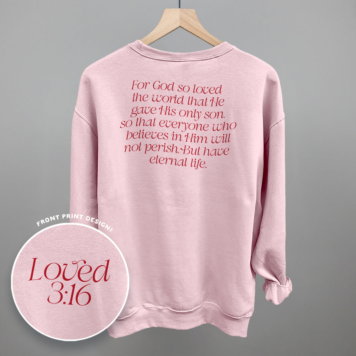 Loved 3:16 Verse (Back Print) Ivy + Cloth