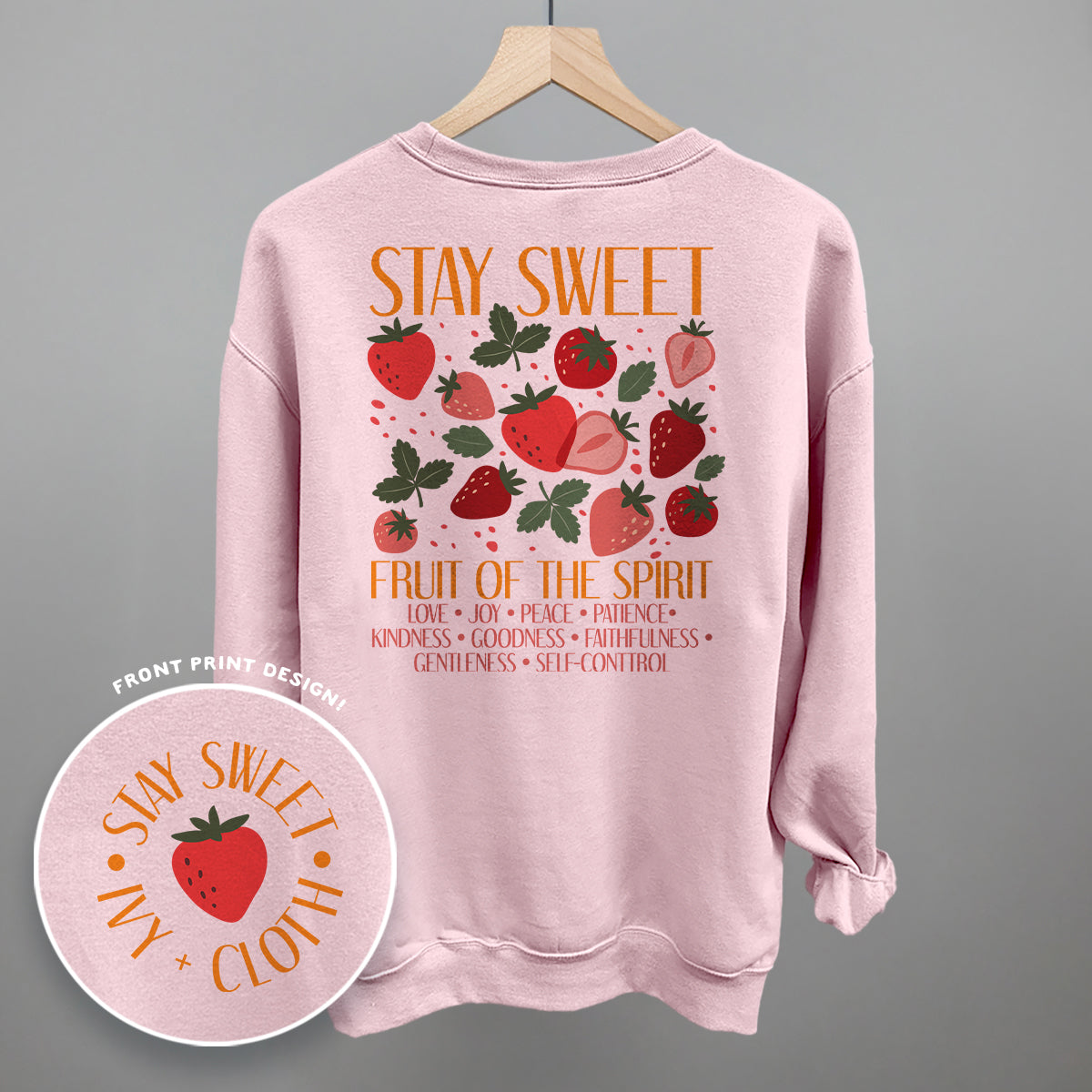 Stay Sweet Fruit Of The Spirit (Back Print) Ivy + Cloth