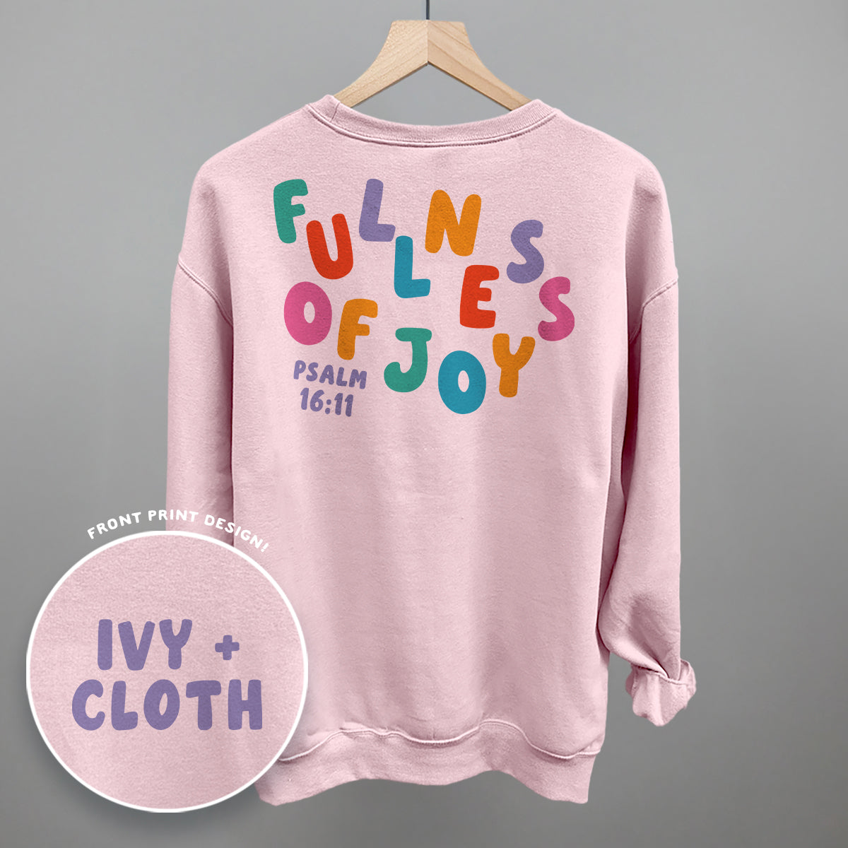 Fullness Of Joy Colorful (Back Print) Ivy + Cloth