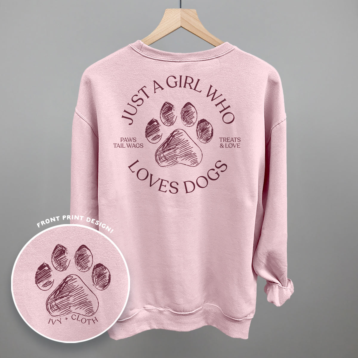 Just A Girl Who Loves Dogs (Back Print) Ivy + Cloth