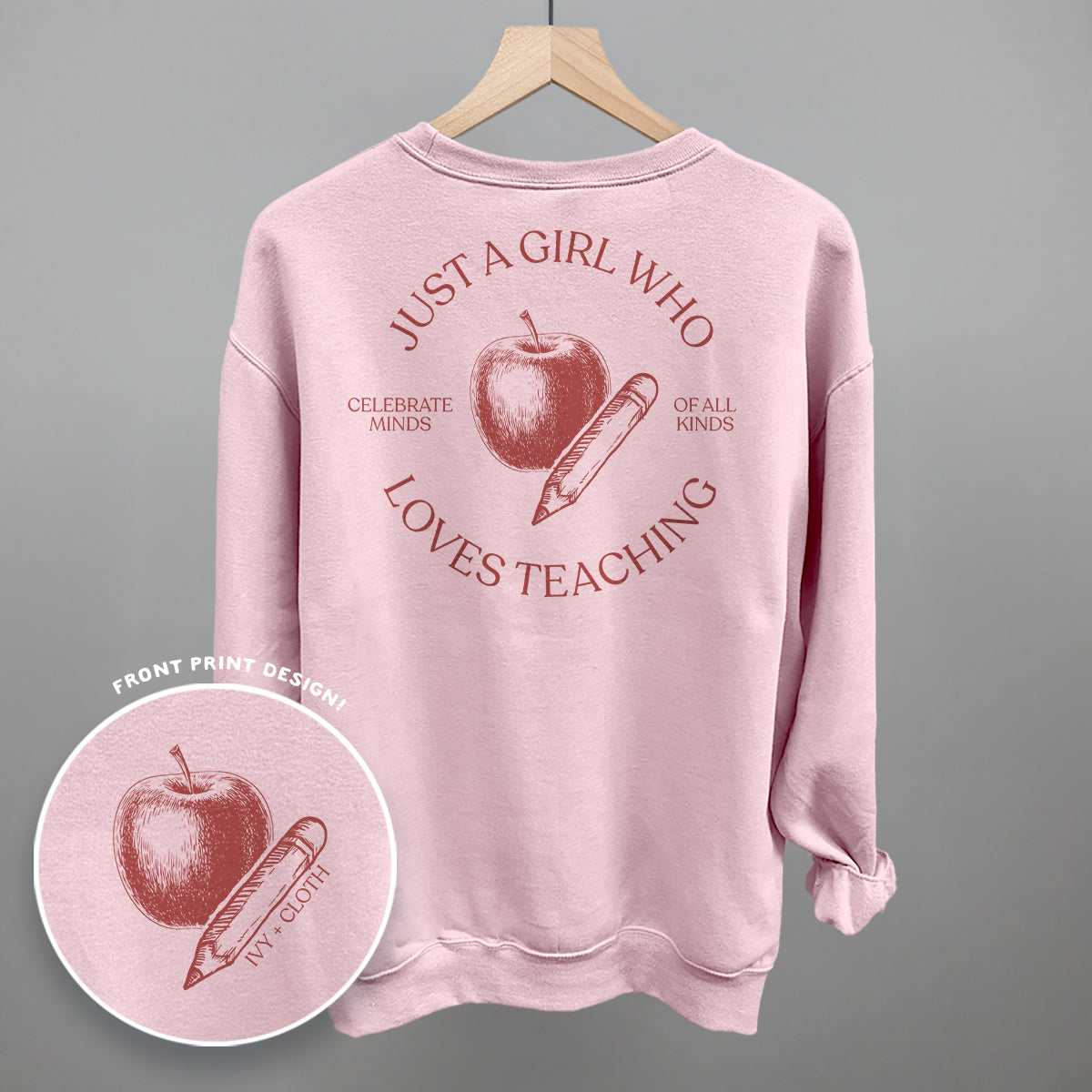 Just A Girl Who Loves Teaching (Back Print) Ivy + Cloth