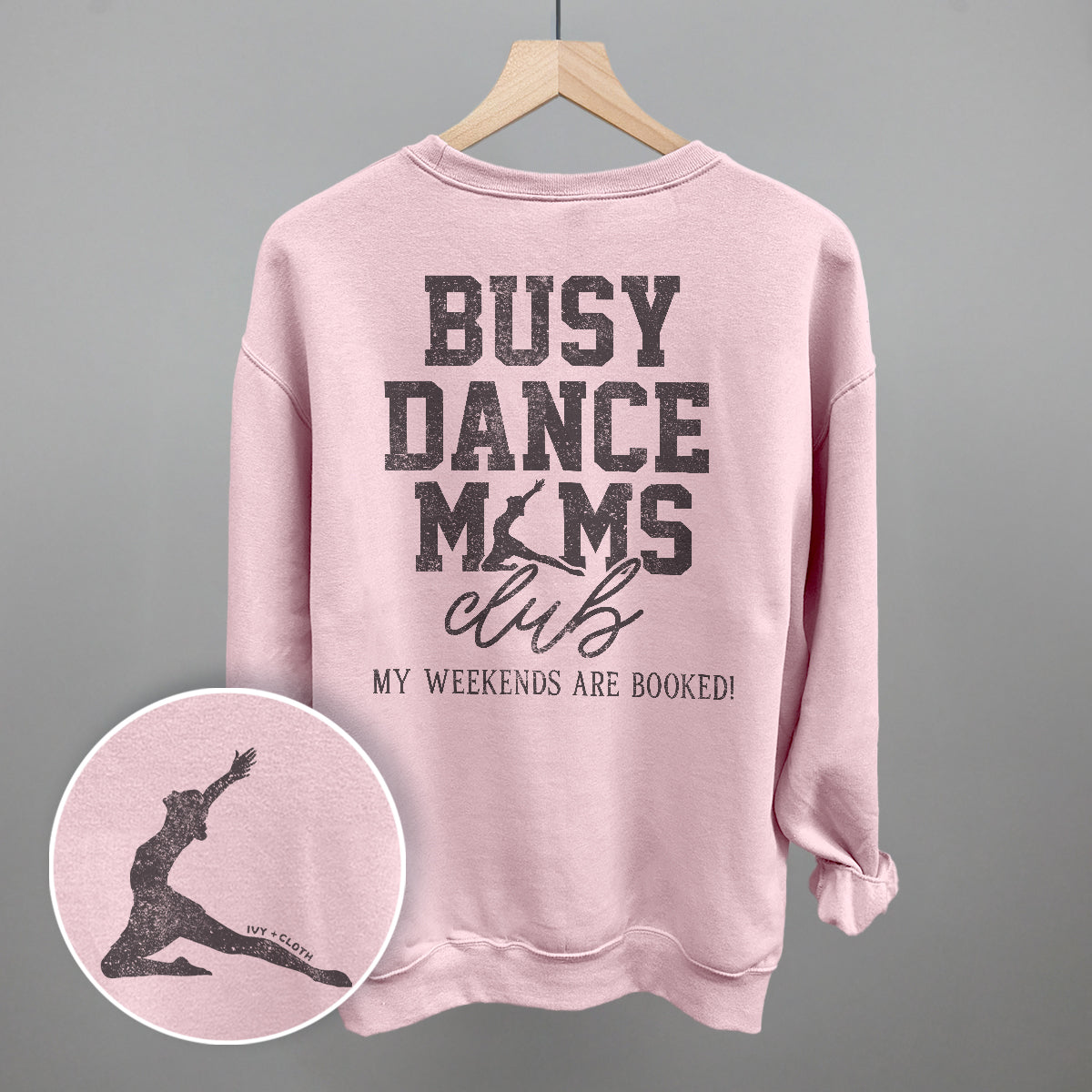 Busy Dance Moms Club (Back Print) Ivy + Cloth