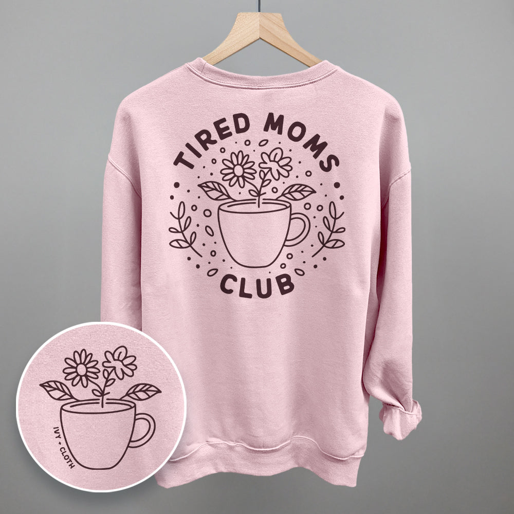 Tired Moms Club Floral (Back Print) Ivy + Cloth