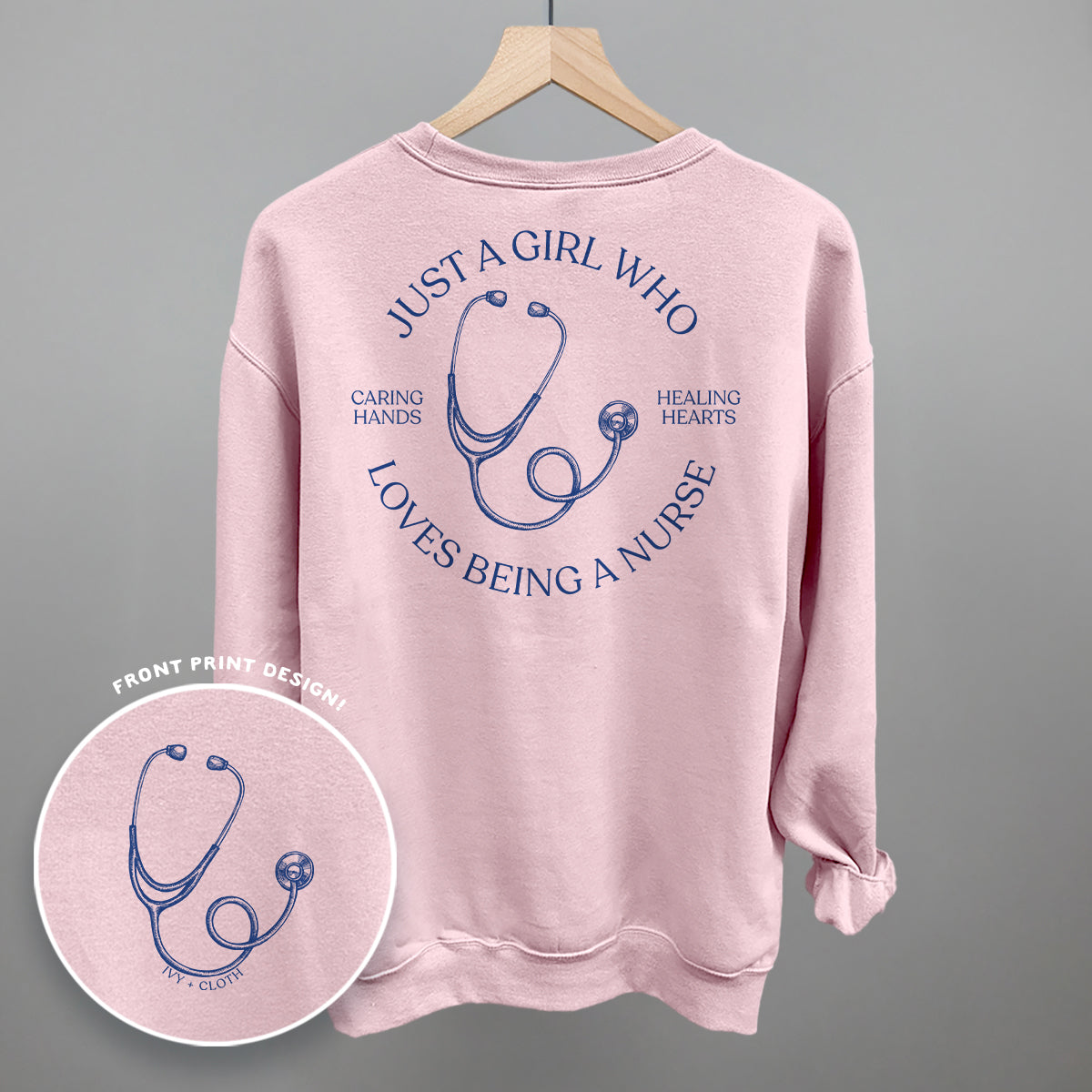 Just A Girl Who Loves Being A Nurse (Back Print) Ivy + Cloth