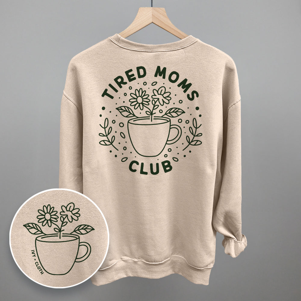 Tired Moms Club Floral (Back Print) Ivy + Cloth