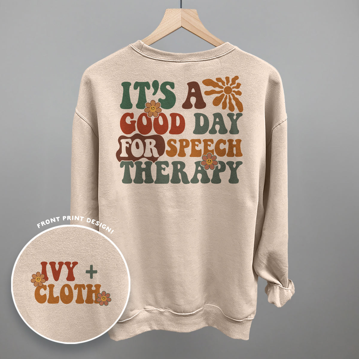 It's A Good Day For Speech Therapy (Back Print) Ivy + Cloth