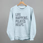 Life Happens Pilates Helps Ivy + Cloth