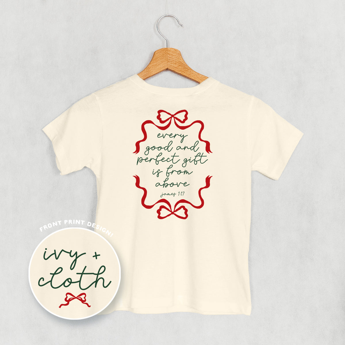 Every Good And Perfect Gift (Kids Back Print) Ivy + Cloth