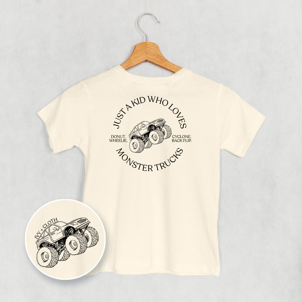 Just A Kid Who Loves Monster Trucks (Kids Back Print) Ivy + Cloth