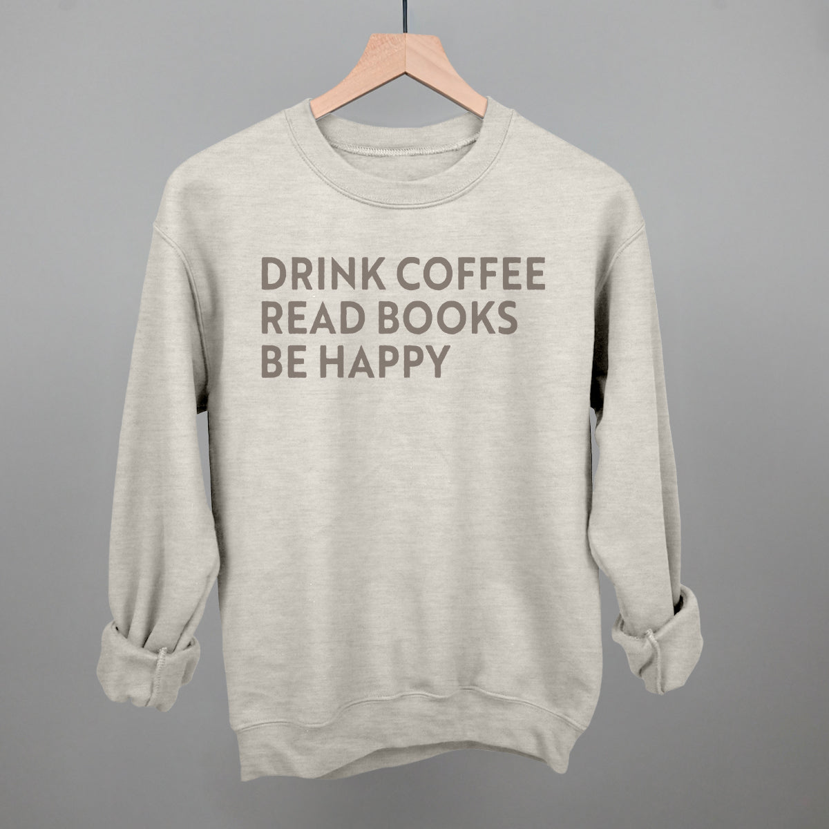 Drink Coffee Read Books Be Happy Ivy + Cloth