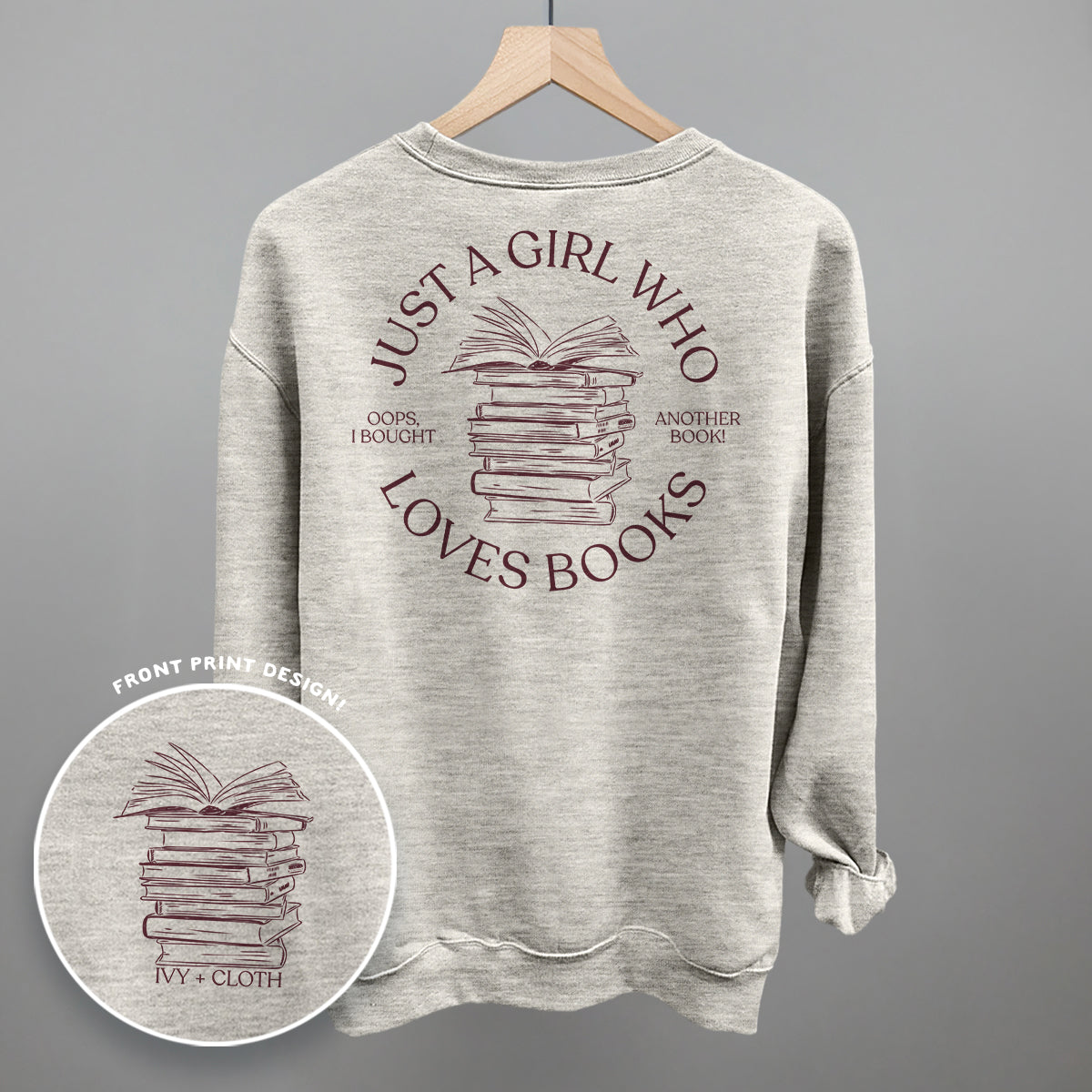 Just A Girl Who Loves Books (Back Print) Ivy + Cloth