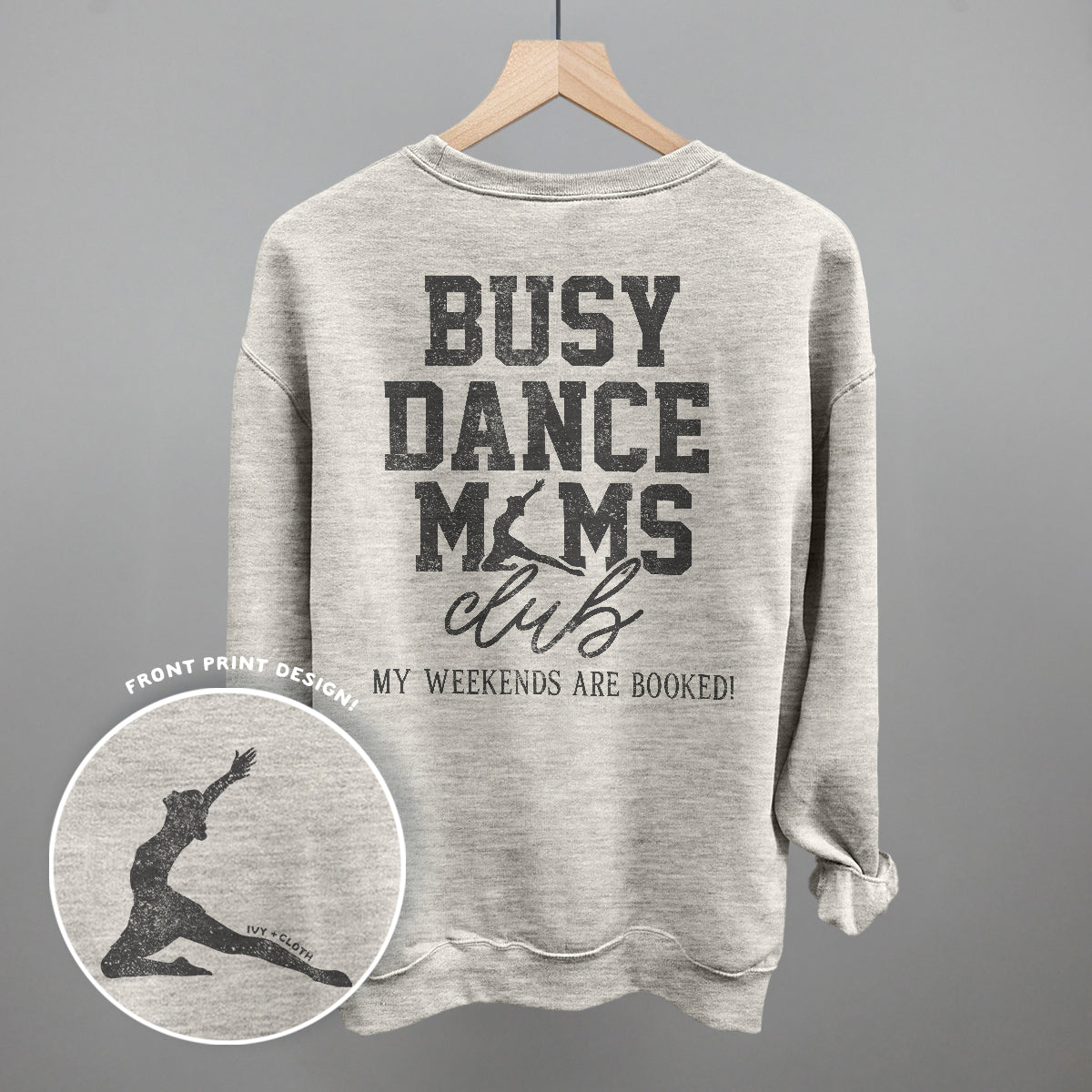 Busy Dance Moms Club (Back Print) Ivy + Cloth