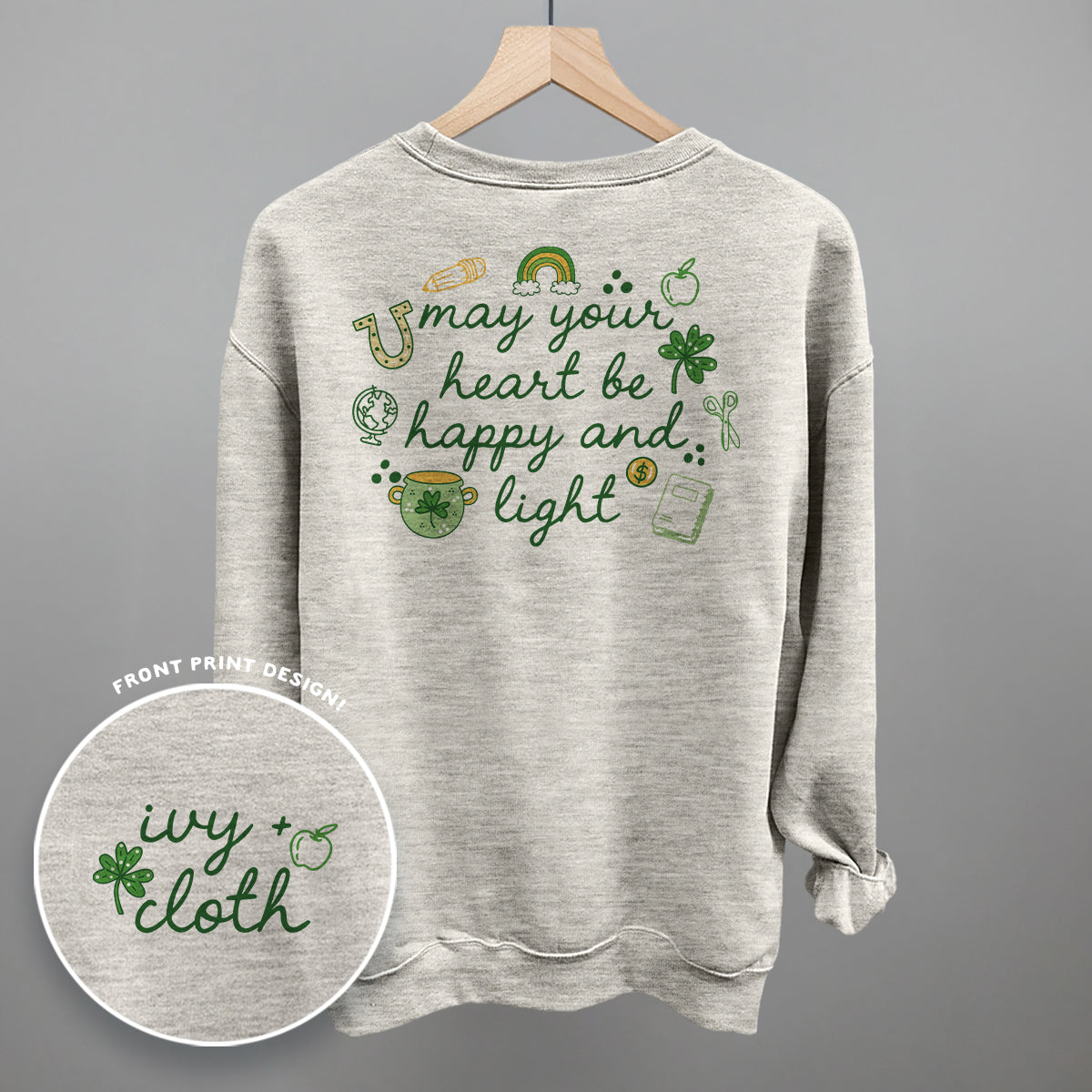 May Your Heart Be Happy And Light (Back Print) Ivy + Cloth
