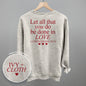 Let All That You Do Be Done In Love (Red) (Back Print) Ivy + Cloth