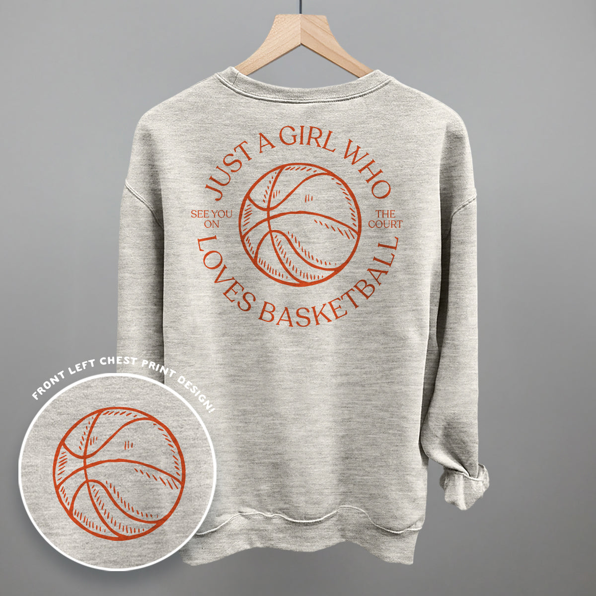 Just A Girl Who Loves Basketball (Back Print) Ivy + Cloth