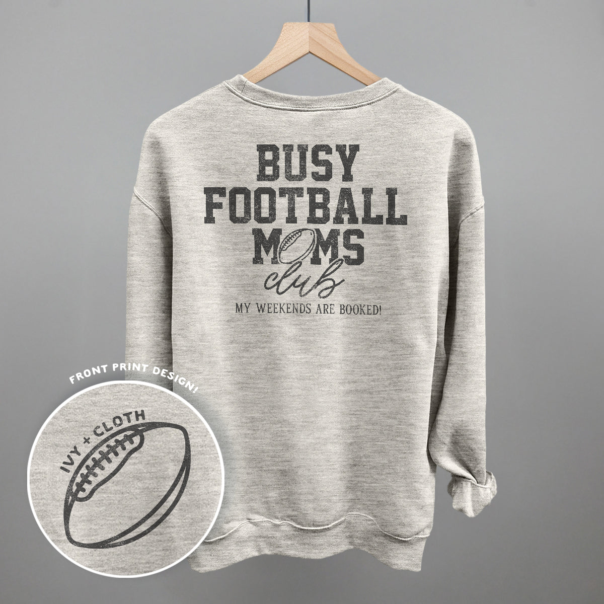 Busy Football Moms Club (Back Print) Ivy + Cloth