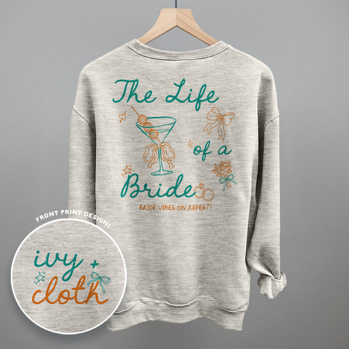 The Life Of A Bride (Back Print) Ivy + Cloth