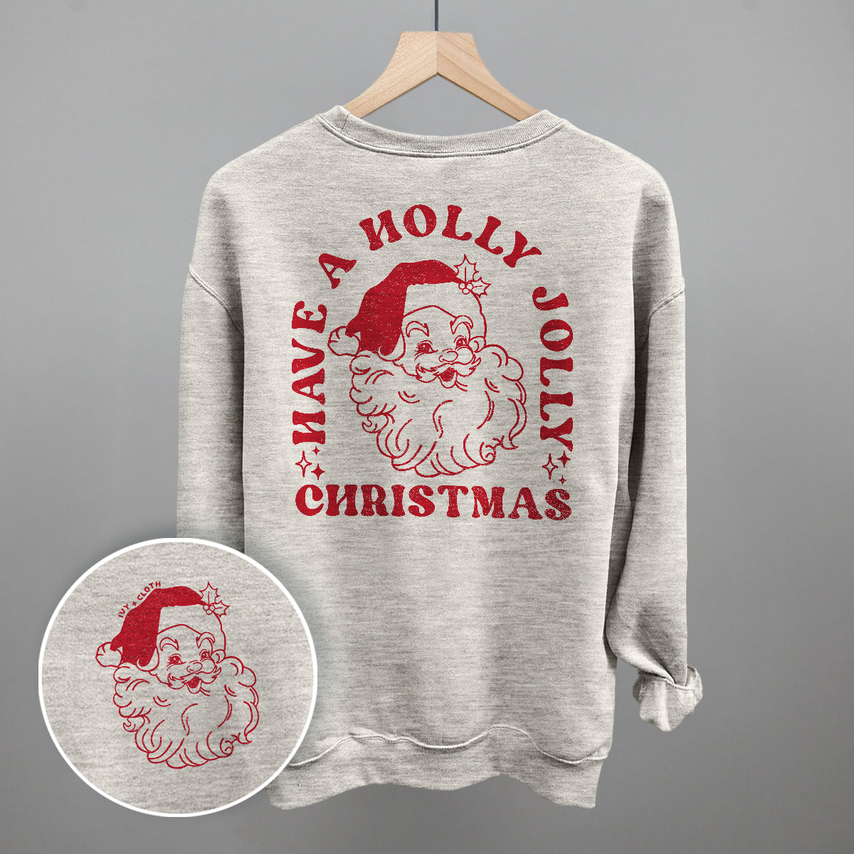 Have A Holly Jolly Christmas Santa (Back Print) Ivy + Cloth