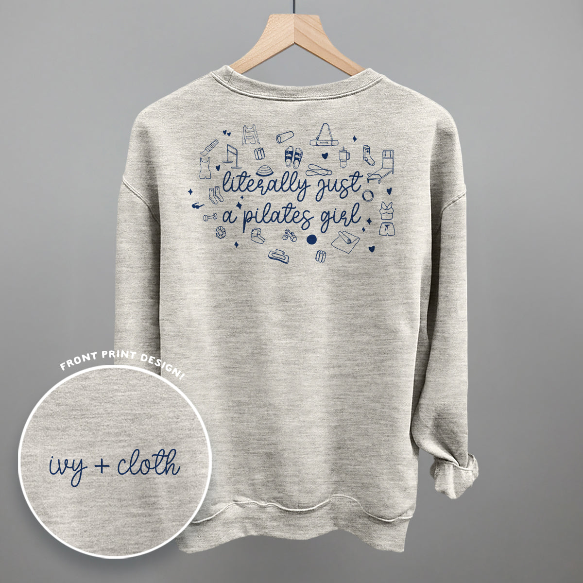 Literally Just A Pilates Girl (Back Print) Ivy + Cloth