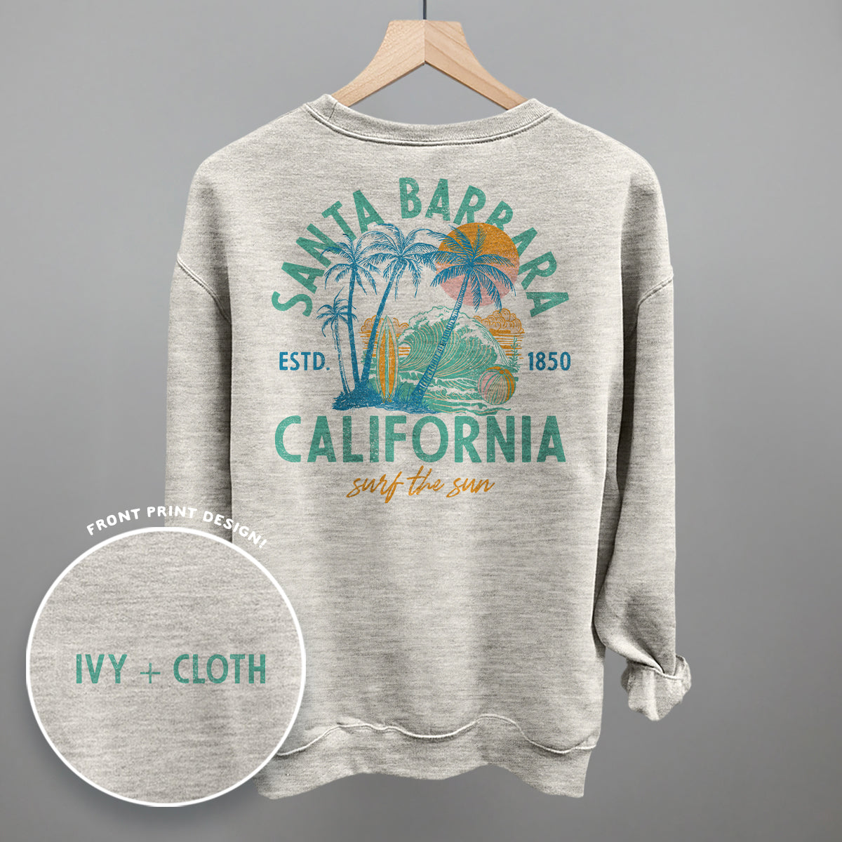 Santa Barbara, CA Surf The Sun (Back Print) Ivy + Cloth