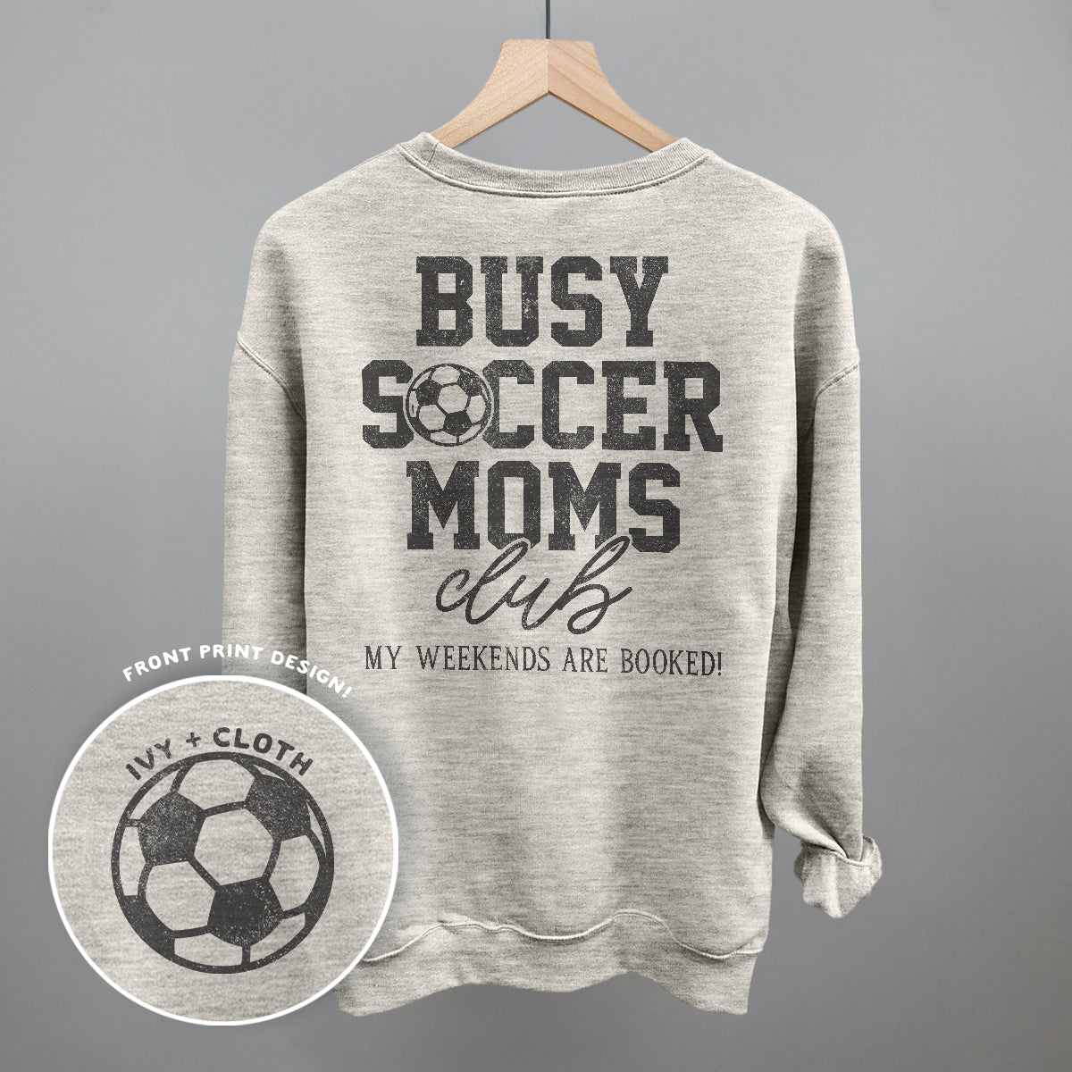 Busy Soccer Moms Club (Back Print) Ivy + Cloth