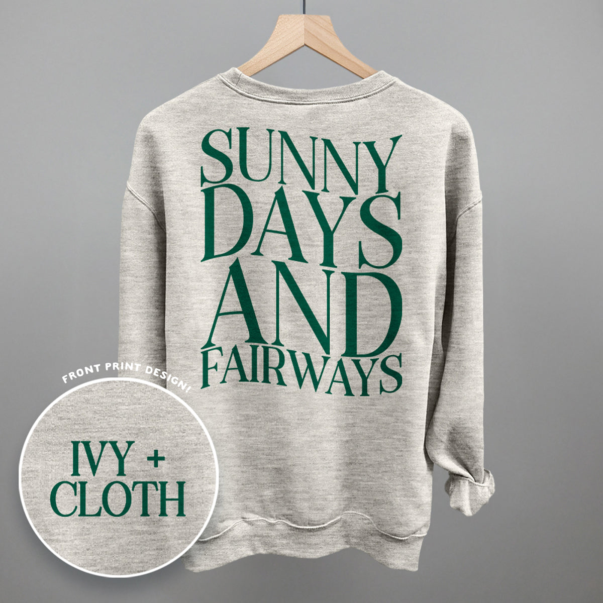 Sunny Days And Fairways (Back Print) Ivy + Cloth