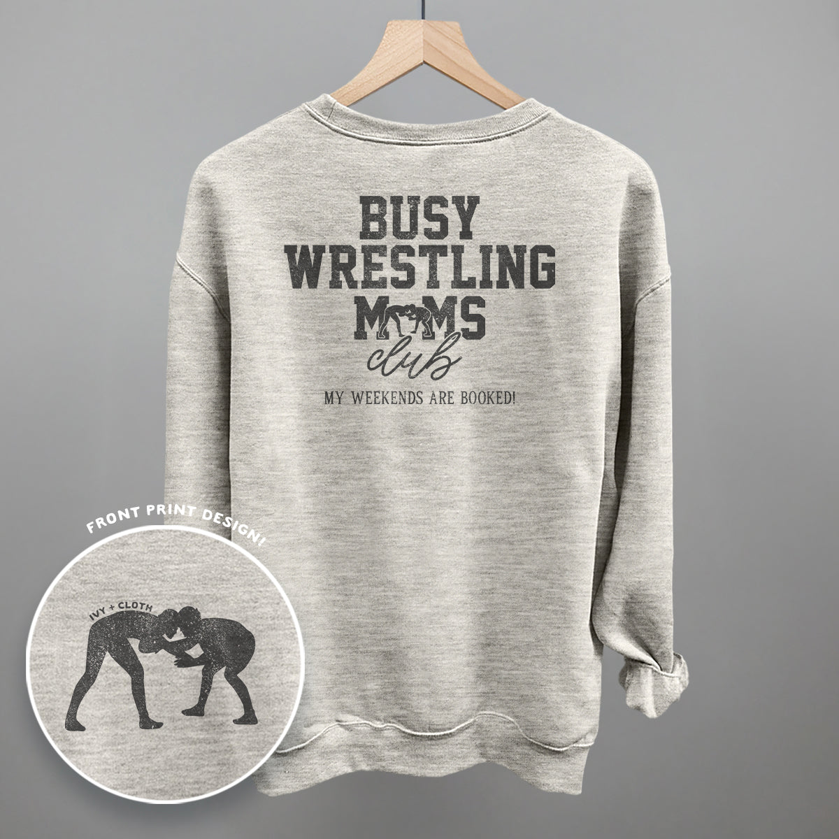 Busy Wrestling Moms Club (Back Print) Ivy + Cloth