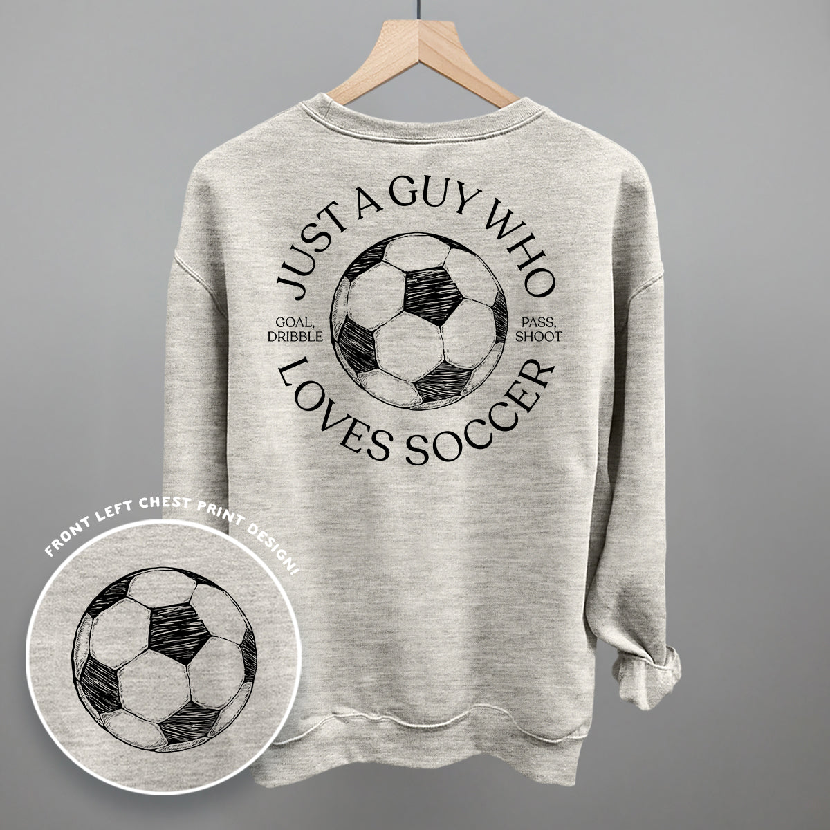 Just A Guy Who Loves Soccer (Back Print) Ivy + Cloth