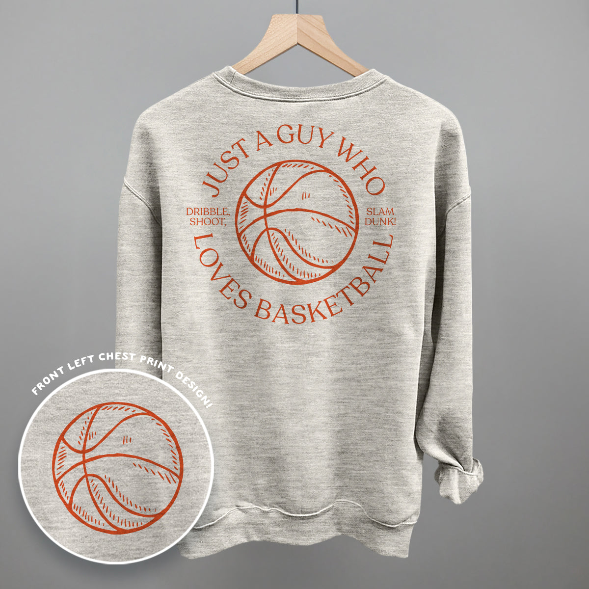 Just A Guy Who Loves Basketball (Back Print) Ivy + Cloth