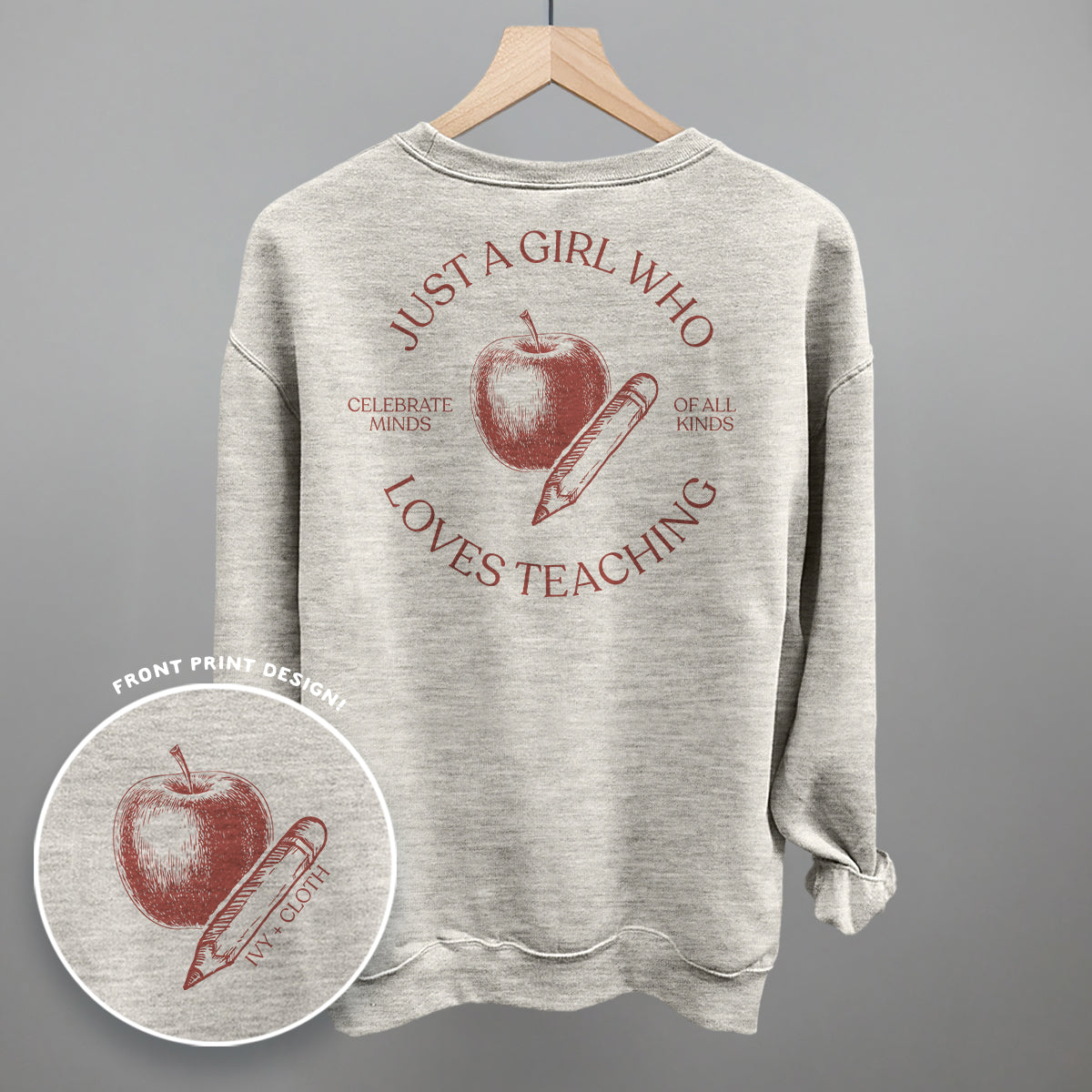 Just A Girl Who Loves Teaching (Back Print) Ivy + Cloth