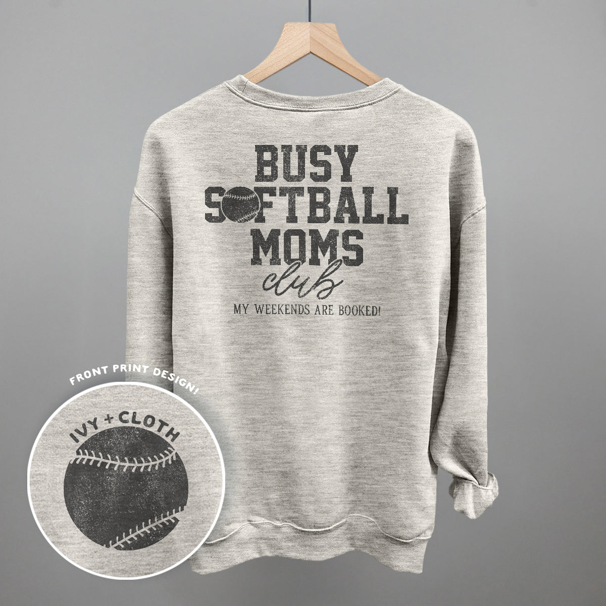 Busy Softball Moms Club (Back Print) Ivy + Cloth