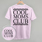Cool Moms Club Checkered (Back Print) Ivy + Cloth