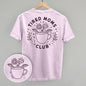 Tired Moms Club Floral (Back Print) Ivy + Cloth