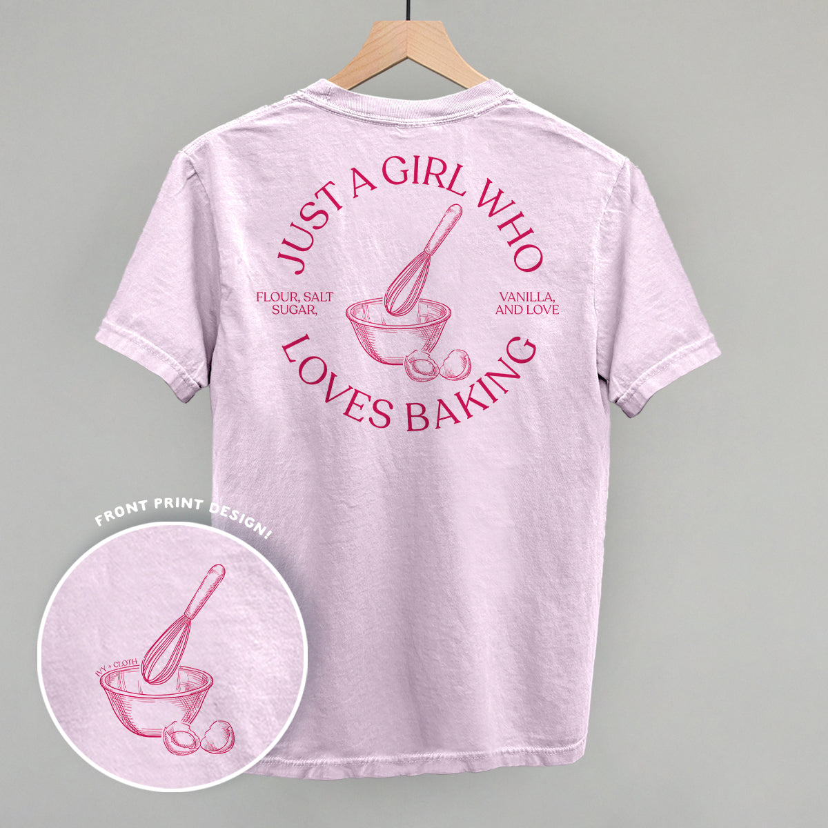 Just A Girl Who Loves Baking (Back Print) Ivy + Cloth