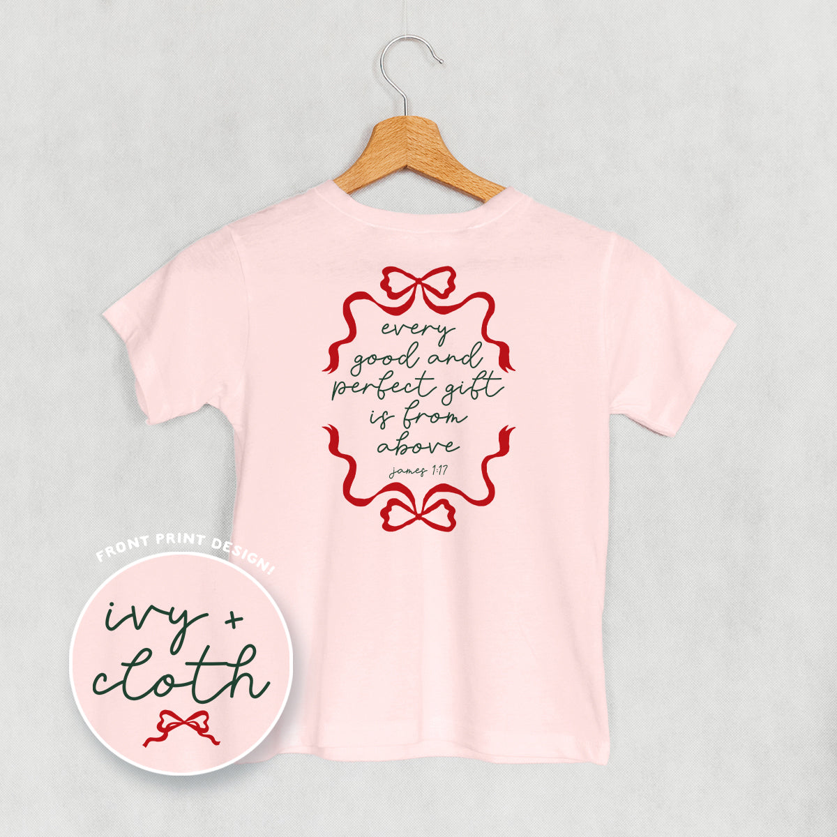 Every Good And Perfect Gift (Kids Back Print) Ivy + Cloth