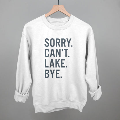 Sorry Can't Lake Bye Ivy + Cloth